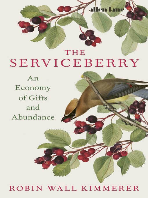 Title details for The Serviceberry by Robin Wall Kimmerer - Available